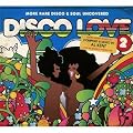 DISCO LOVE 2 - MORE RARE DICO & SOUL UNCOVERED COMPILED BY AL KENT
