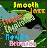 Smooth Jazz Tropical Inspirations