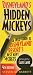 Disneyland's Hidden Mickeys: A Field Guide to Disneyland Resort's Best Kept Secrets (Disneyland's Hidden Mickeys: A Field Guide to the Disneyland)