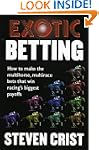 Exotic Betting: How to Make the Multi...