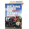 Walking Down the Manny Road: Inside Bolton's Football Hooligan Gangs