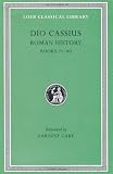 Roman History: v.9: Vol 9 (Loeb Classical Library)
