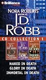 J. D. Robb CD Collection 1: Naked in Death, Glory in Death, Immortal in Death (In Death)