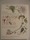 Amazing rare things : the art of natural history in the age of discovery