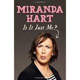 Is it Just Me?by Miranda Hart
