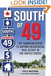 South of 49: The Canadian Guide to Bu...