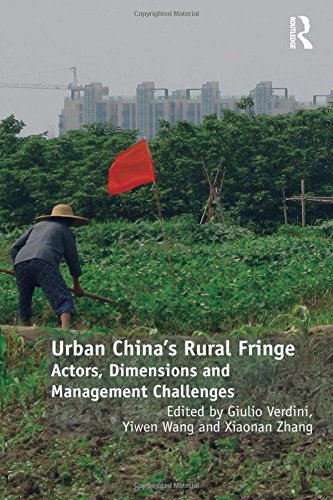 Urban China's Rural Fringe: Actors, Dimensions and Management Challenges