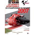 Les moments exceptionnels du championnat du monde 2007