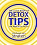 The Little Book of Detox Tips for People on the Go