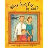Why Are You So Sad? A Child's Book About Parental Depression