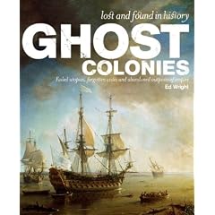 Ghost Colonies (Lost and Found in History)
