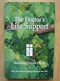 The doctor's life support : maintaining Christian vitality