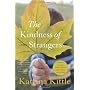 The Kindness Of Strangers by Katrina Kittle