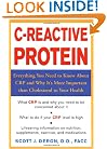 C-Reactive Protein : Everthing You Need to Know About It and Why It's More Important Than Cholesterol to Your Health