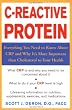 C-Reactive Protein : Everthing You Need to Know About It and Why It's More Important Than Cholesterol to Your Health