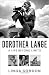 Image of Dorothea Lange: A Life Beyond Limits
