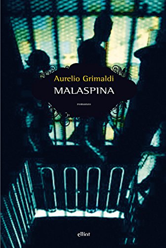 Malaspina (Scatti) (Italian Edition)