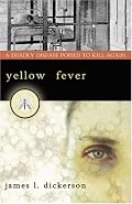 Yellow Fever: A Deadly Disease Poised to Kill Again