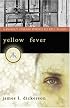Yellow Fever: A Deadly Disease Poised to Kill Again