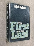 The first and the last : the German fighter force in World War II
