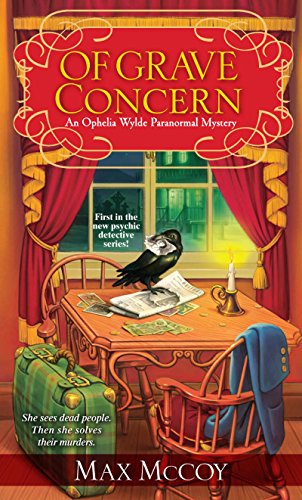 Of Grave Concern (Ophelia Wylde Occult Mystery)