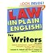 Law In Plain English for Writers (In Plain English)