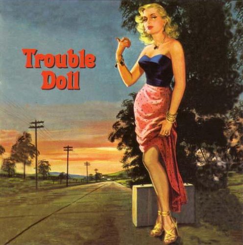 Buffalo Bop (Bear Family Records) Trouble Doll