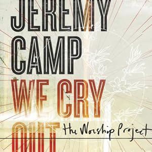 We Cry Out: The Worship Project (CD/DVD)