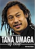 Tana Umaga up close