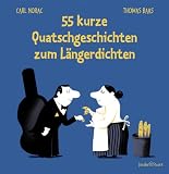 Produkt-Bild: 55 kurze Quatschgeschichten zum L&auml;ngerdichten