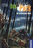 Das wilde Pack 06 - Das wilde Pack im verbotenen Wald - Andre Marx, Boris Pfeiffer