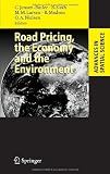 Road Pricing, the Economy and the Environment 