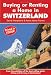 Search : Buying or Renting a Home in Switzerland: A Survival Handbook (Buying a Home)