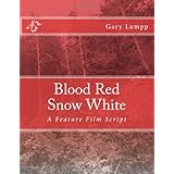 blood red snow white a feature film script