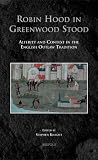 Robin Hood in Greenwood Stood : alterity and context in the English outlaw tradition