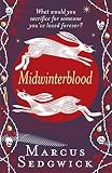 Midwinterblood by Marcus Sedgwick (2012-05-03)