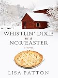 Whistlin' Dixie in a Nor'easter (Thorndike Press Large Print Core Series)