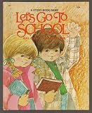 Let's Go To School (A Story-Book Game) (Wonder Books, 691)