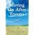 Moving on After Trauma: A Guide for Survivors, Family and Friends