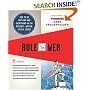 Rule the Web: How to Do Anything and Everything on the Internet---Better, Faster, Easier