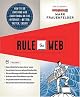 Rule the Web: How to Do Anything and Everything on the Internet - Better, Faster, Easier