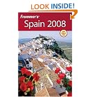 Frommer's Spain 2008 (Frommer's Complete) by Darwin Porter and Danforth Prince