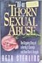The Thorn of Sexual Abuse: The Gripping Story of a Family's Courage and One Man's Struggle
