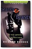 Deadly Feasts: The "Prion" Controversy and the Public's Health