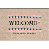Welcome Unless You Are Republican Political Doormat