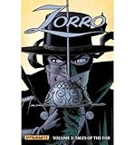 Zorro. Volume three, Tales of the fox