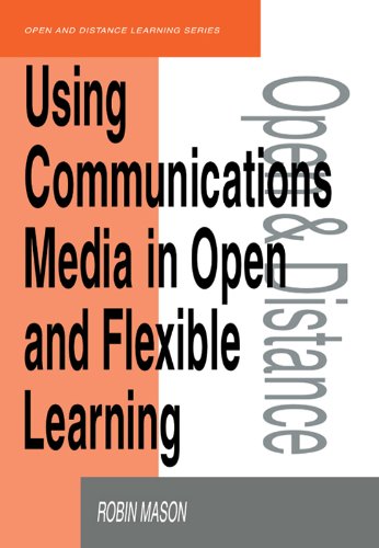 Using Communications Media in Open and Flexible Learning (Open and Flexible Learning Series)