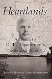 Heartlands : a guide to D.H. Lawrence's Midlands roots