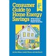 Consumer Guide to Home Energy Savings: All New Listings of the Most Efficient Products You Can Buy by  American Council for an Energy-Efficient Economy