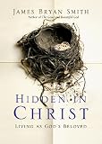 Hidden in Christ: Living As God's Beloved (Apprentice Resources)